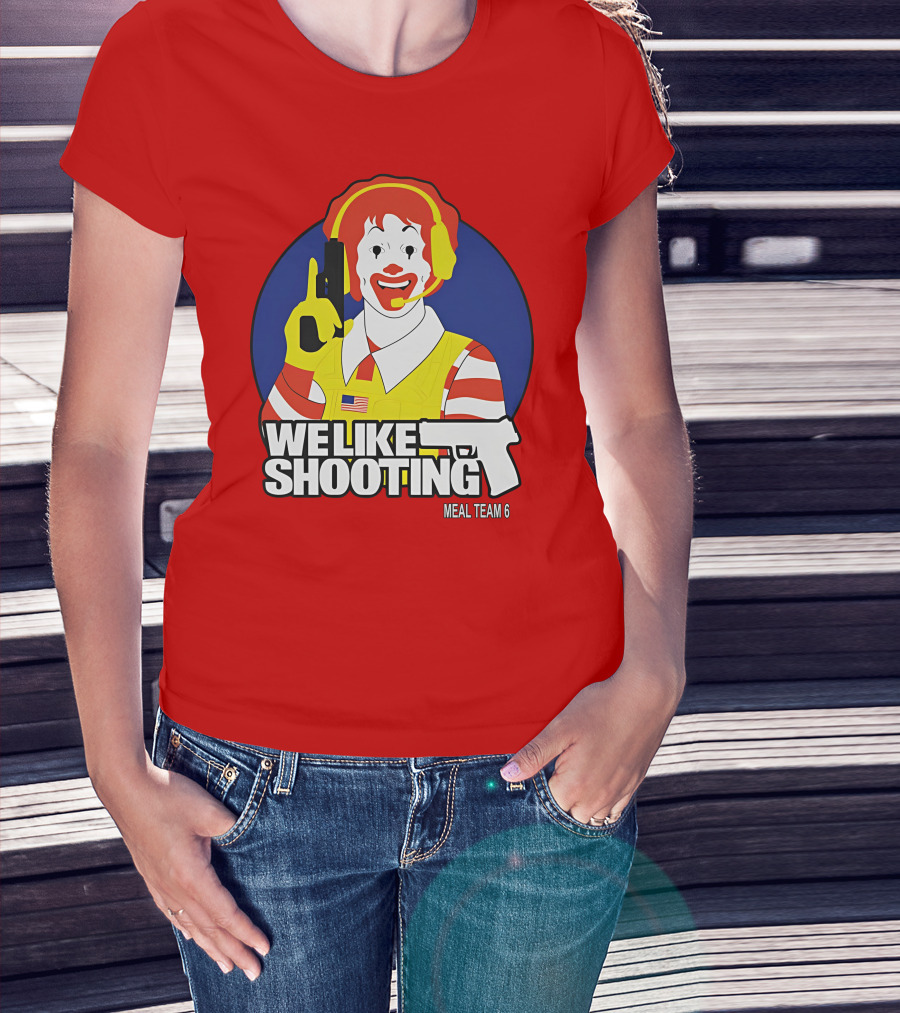 We Like Shooting Meal Team 6 Disturbing Visual T-Shirt