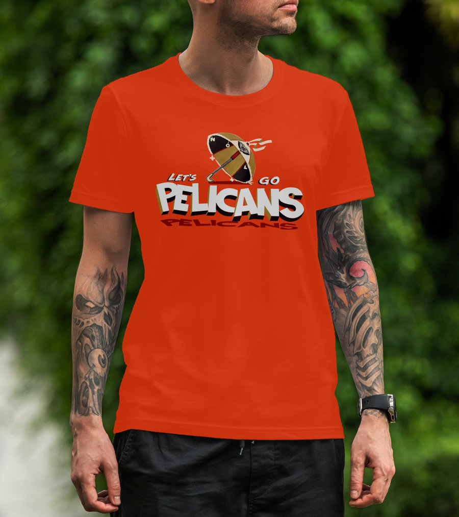 Let's Go Pelicans NOLA Umbrella T-Shirt