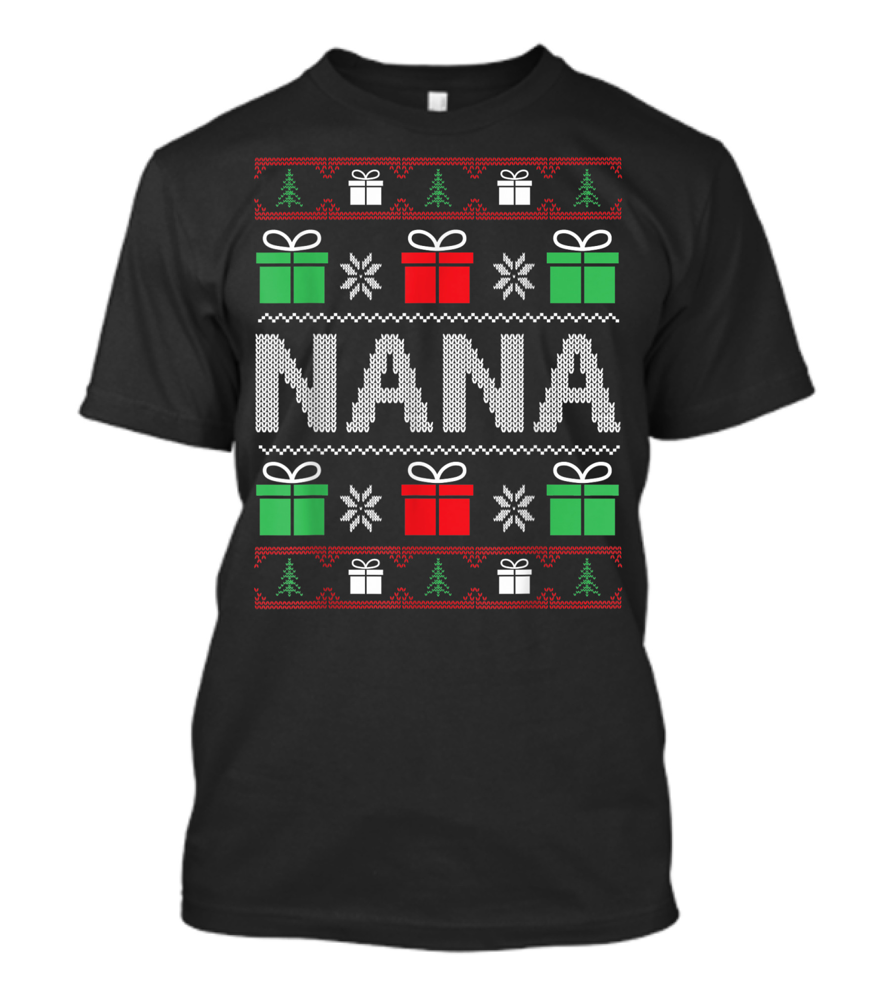 Nana Christmas Sweater Funny Xmas Family Gifts Presents Trees Snowflakes T-Shirt