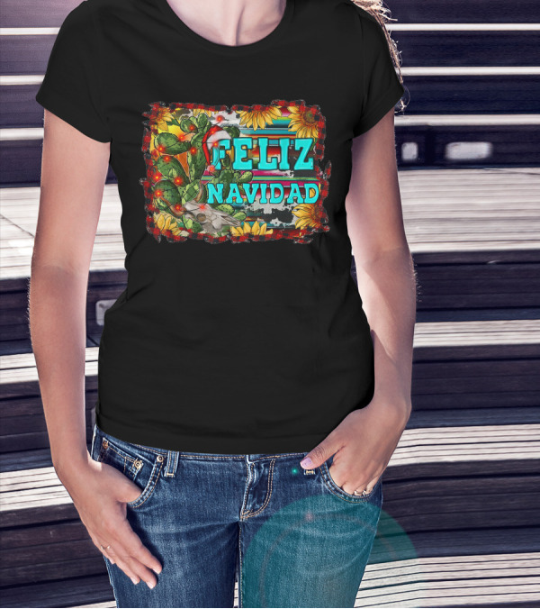 Feliz Navidad Western Country Christmas Texas Cactus Serape Sunflowers T-Shirt