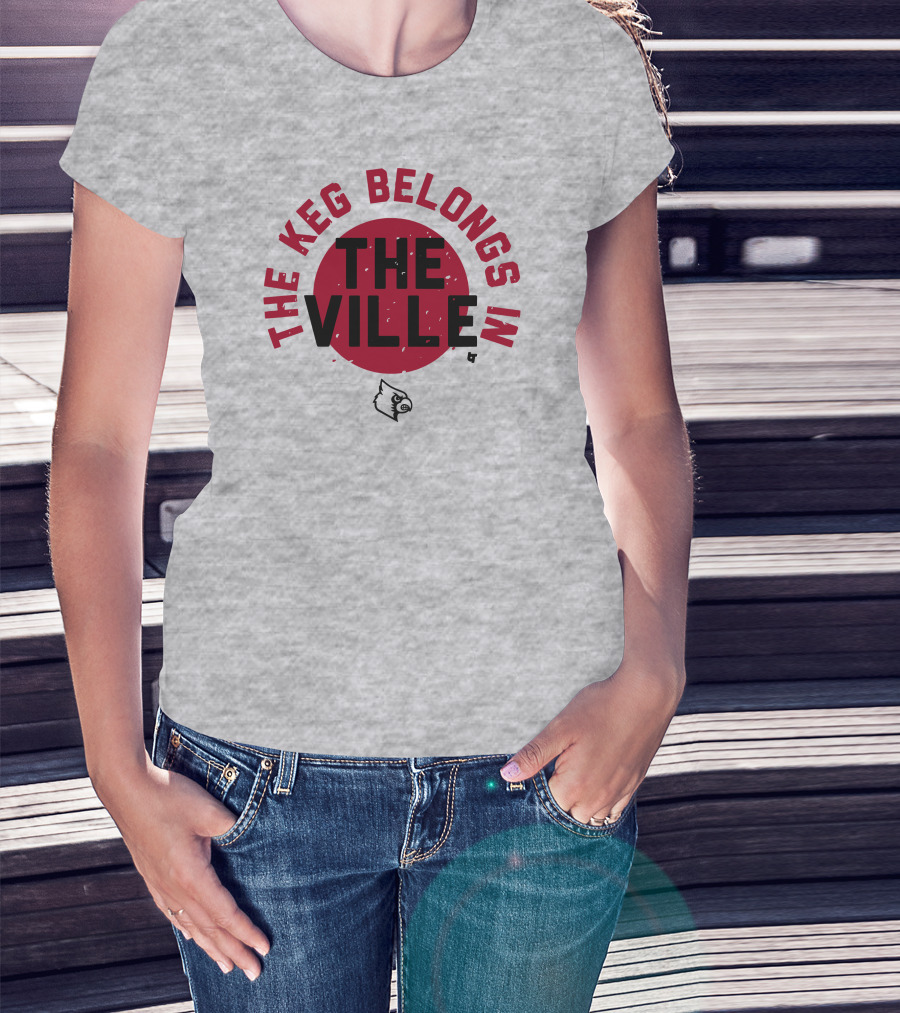 The Keg Belongs In The Ville Cardinal T-Shirt