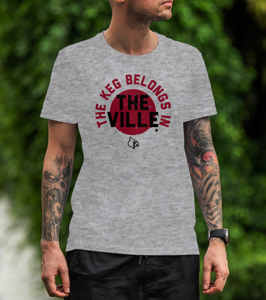 The Keg Belongs In The Ville Cardinal T-Shirt