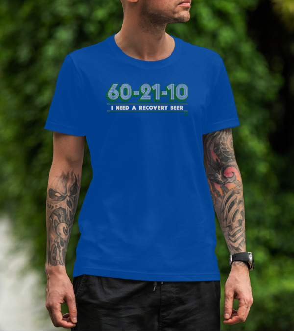 60-21-10 I Need A Recovery Beer Retro Green Numbers T-Shirt
