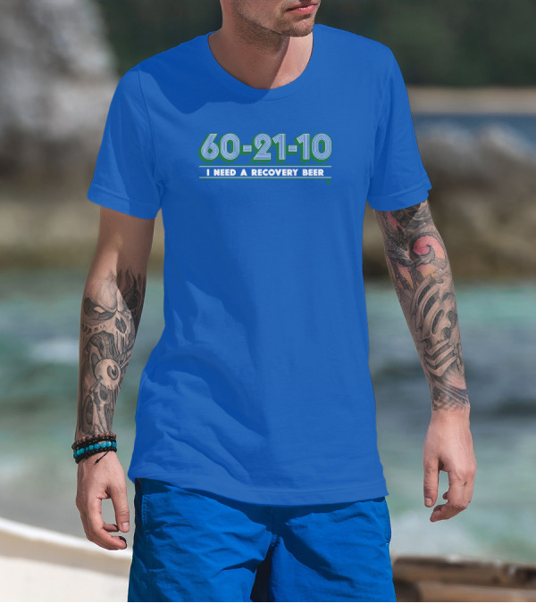 60-21-10 I Need A Recovery Beer Retro Green Numbers T-Shirt