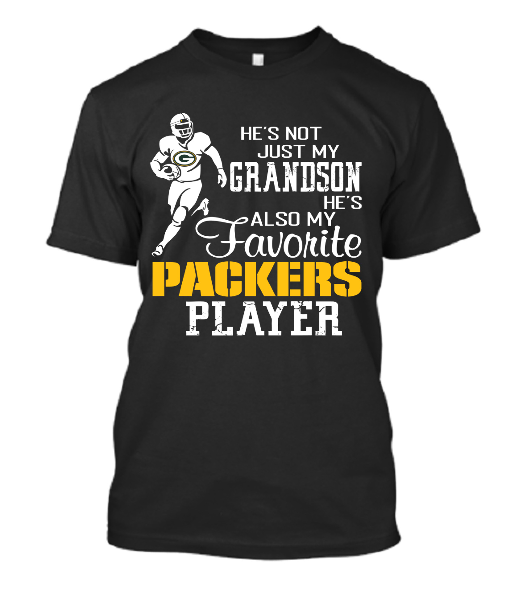He's Not Just My Grandson He's Also My Favorite Packers Player T-Shirt
