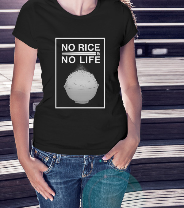 Chadkasa No Rice No Life 白飯 Japanese Bowl Rice T-Shirt