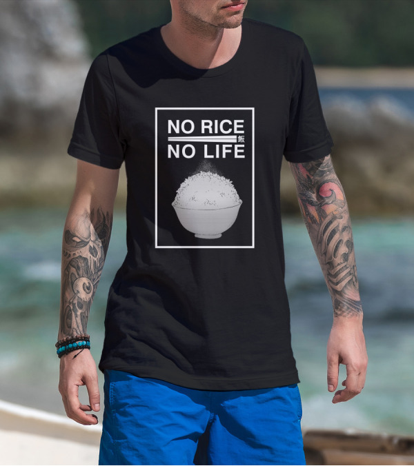 Chadkasa No Rice No Life 白飯 Japanese Bowl Rice T-Shirt