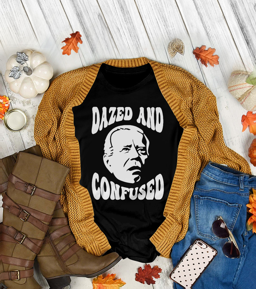 Joe Biden Dazed and Confused T-Shirt