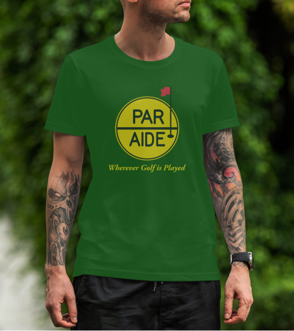 Par Aide Wherever Golf Is Played Circle With Flag T-Shirt
