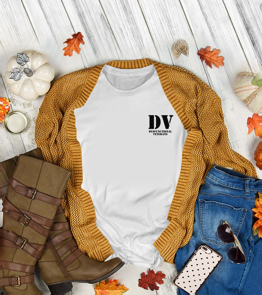DV Dysfunctional Veterans T-Shirt