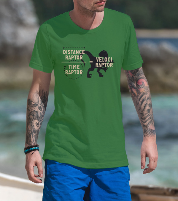 Distance Raptor Divided By Time Raptor Equals Velociraptor T-Shirt