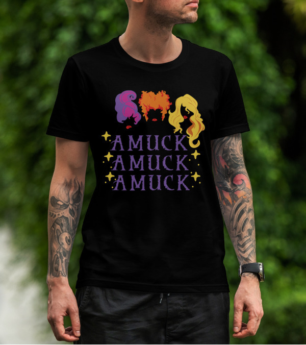 Amuck Amuck Amuck Hocus Amuck Sanderson Sisters T-Shirt