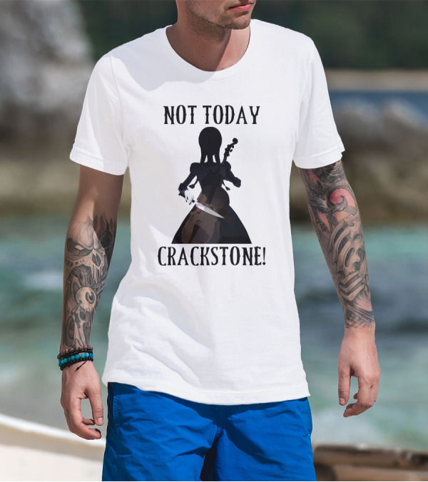 Not Today Crackstone Shadow With Cello And Knife T-Shirt
