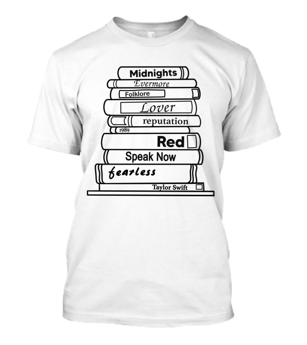 Taylor Swift Albums Midnights Evermore Folklore Lover Reputation 1989 Red Speak Now Fearless T-Shirt
