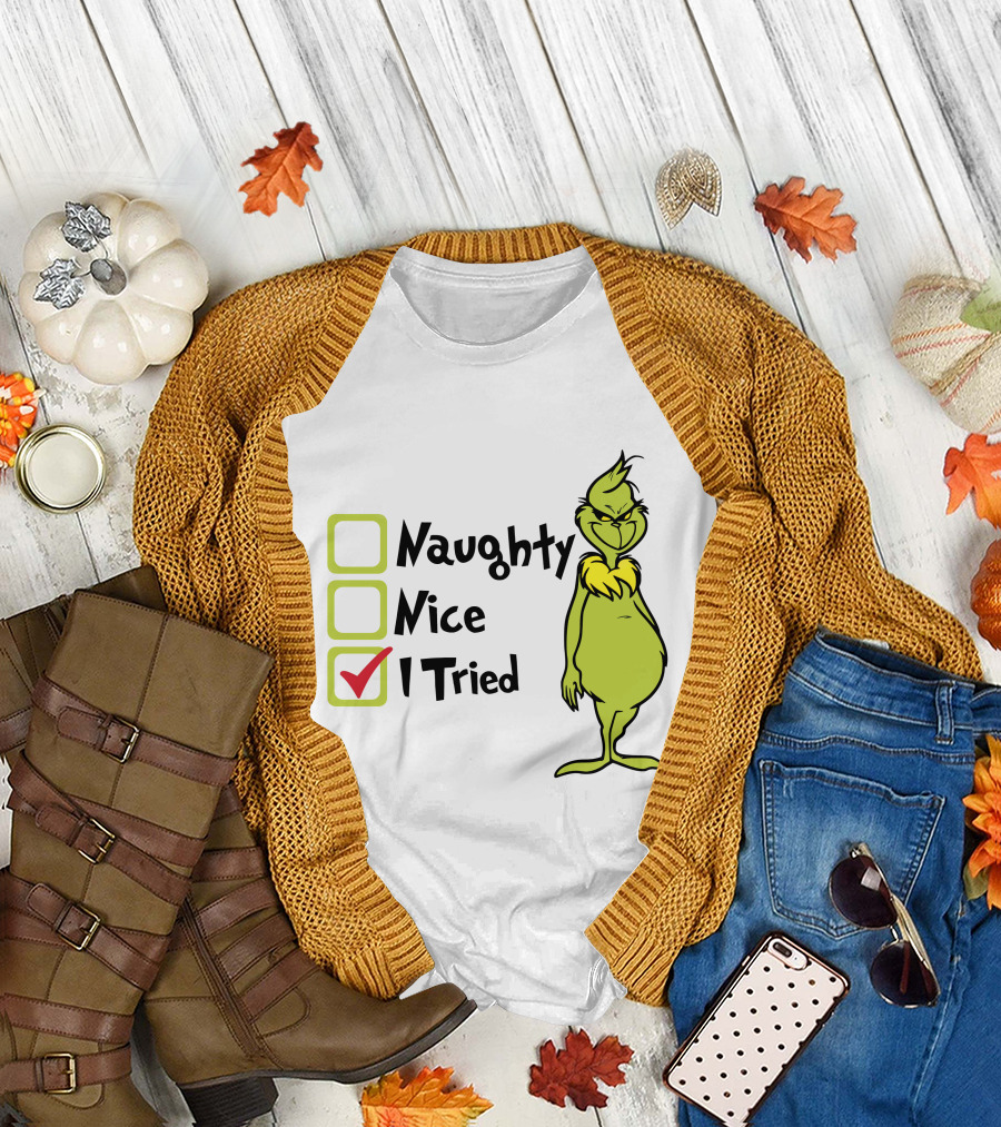 Grinch Naughty Nice I Tried Christmas Humor T-Shirt