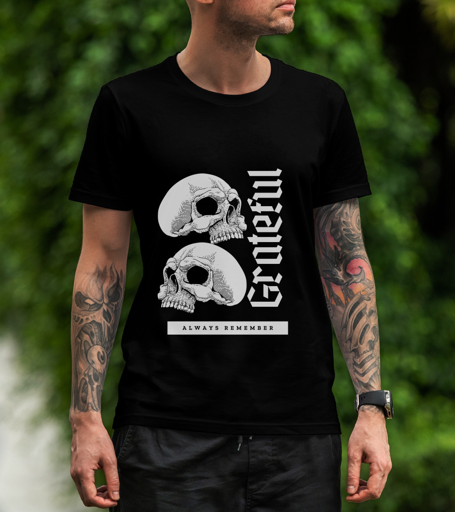 Grateful Skull Always Remember T-Shirt