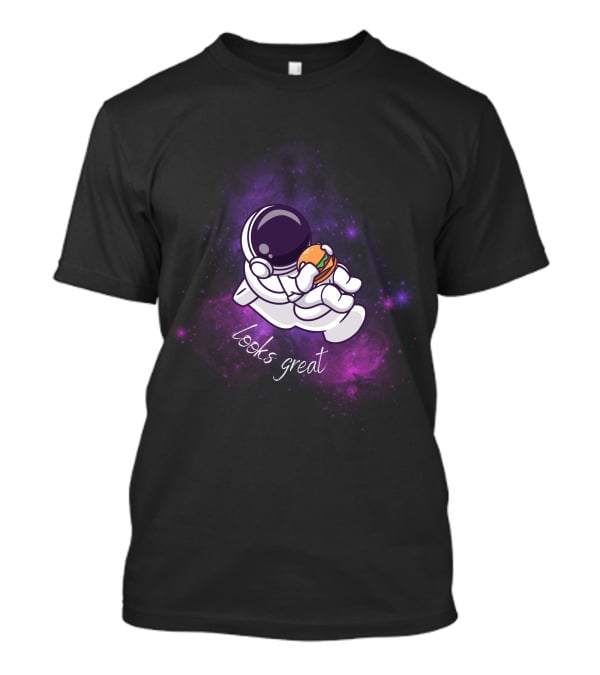 Astronaut Looks Great With Burger In Space T-Shirt