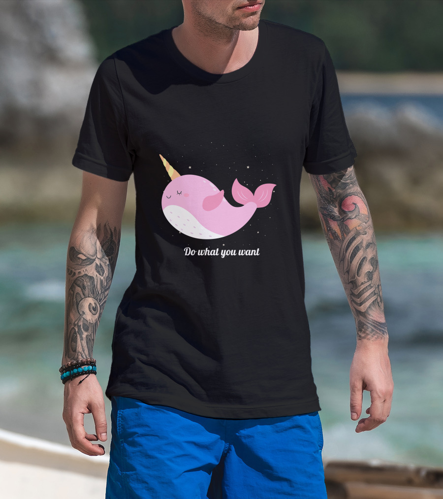 Do What You Want Narwhal Stars T-Shirt