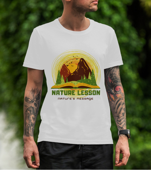 Nature Lesson Nature's Message Open Book With Mountains And Trees T-Shirt