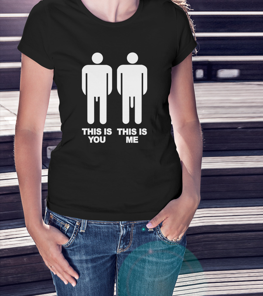 This Is You This Is Me Stickman Humor Comparison T-Shirt