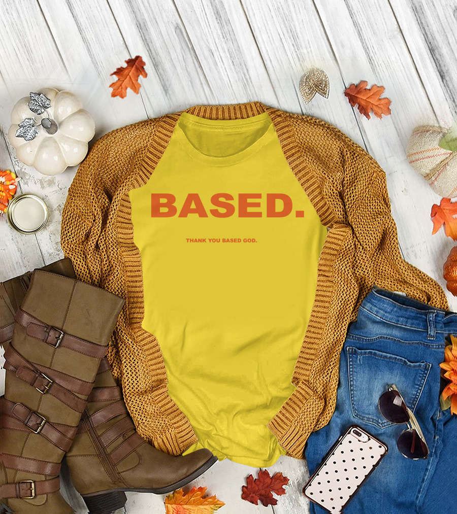 BASED Thank You Based God T-Shirt