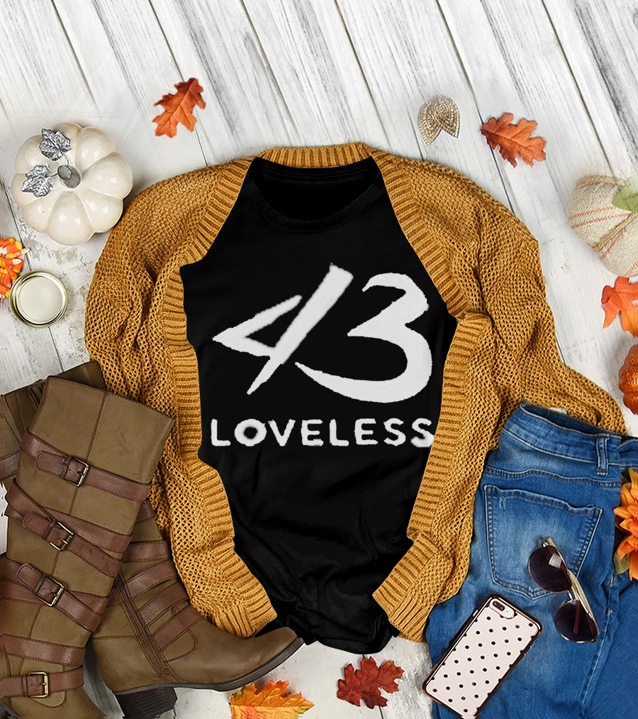 4 3 Loveless T-Shirt
