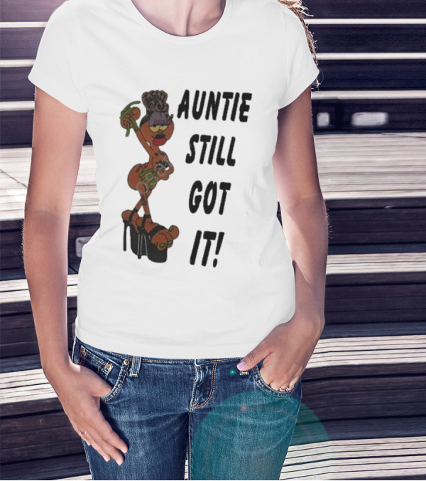 Auntie Still Got It High Heel Diva With Curlers And Coffee T-Shirt