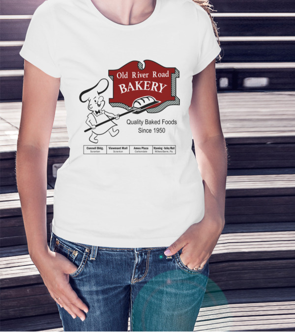 Old River Road Bakery Quality Baked Foods Since 1950 Scranton Carbondale Wilkes-Barre T-Shirt