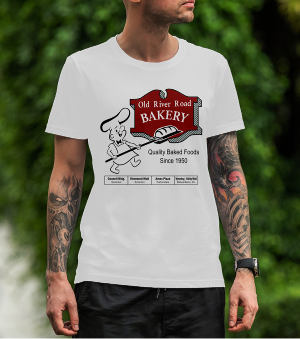 Old River Road Bakery Quality Baked Foods Since 1950 Scranton Carbondale Wilkes-Barre T-Shirt