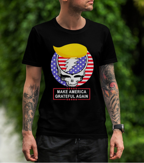 Make America Grateful Again Skull With Lightning Bolt And Flag T-Shirt