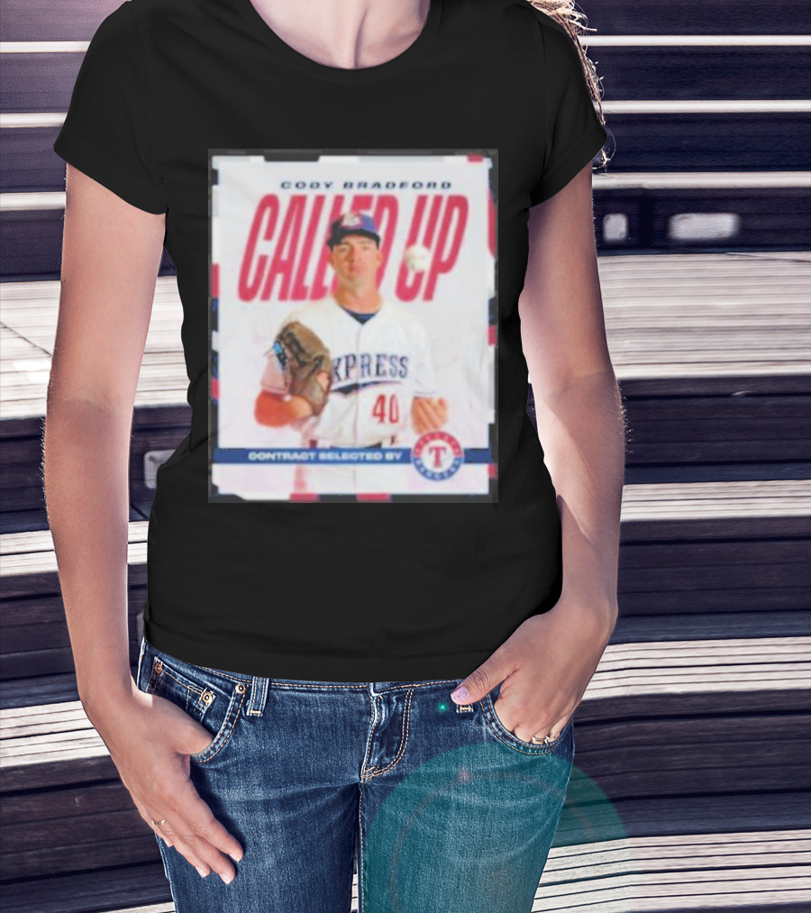 Cody Bradford Called Up Texas Rangers Contract Selected Express T-Shirt