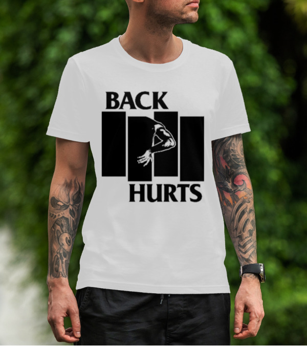 BACK HURTS BAND LOGO PARODY BLACK FLAG BACK PAIN T-Shirt