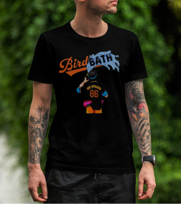 Bird Bath 86 Mr Splash Baltimore Baseball Player In Water Stream T-Shirt