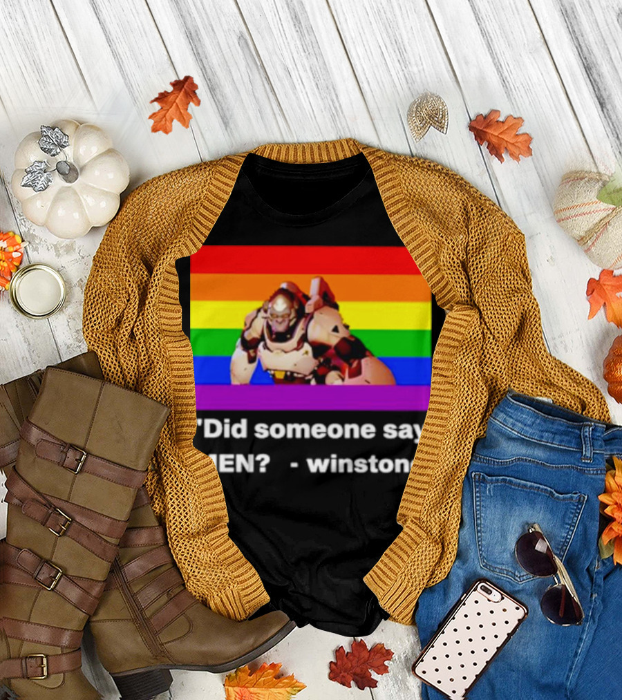 Did Someone Say Men Winstone Overwatch Pride Flag T-Shirt
