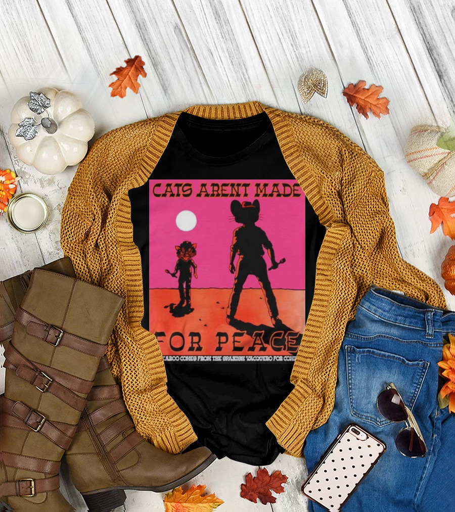 Cats Aren’t Made For Peace Buckaroo Cowboy Silhouette Desert Night T-Shirt