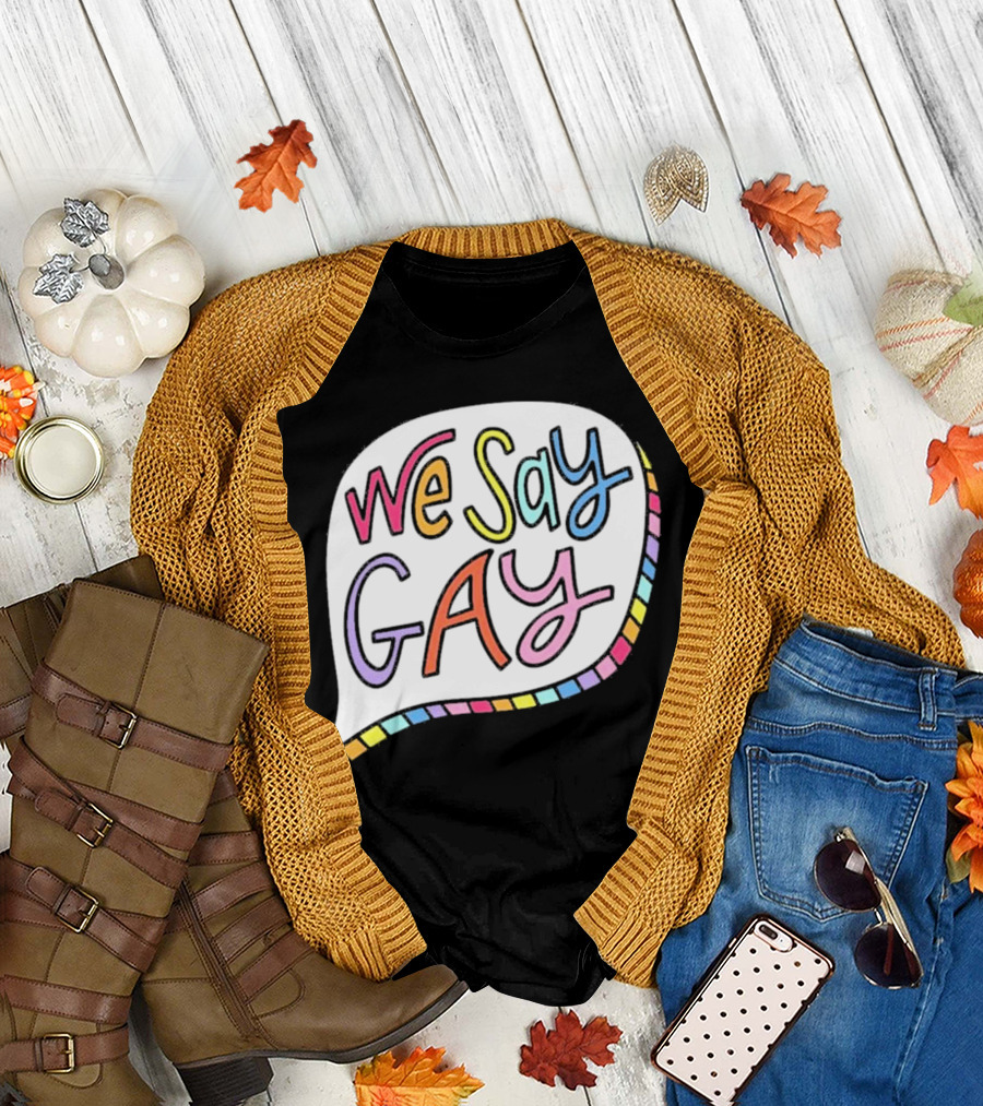 We Say Gay Pavlovitz Rainbow Speech Bubble T-Shirt