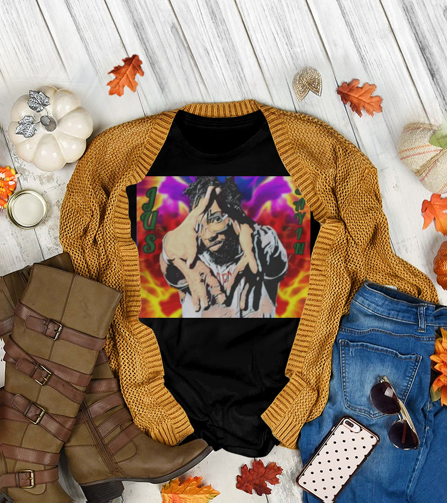 Jus Sayin Bold Hand Gesture Colorful Background T-Shirt