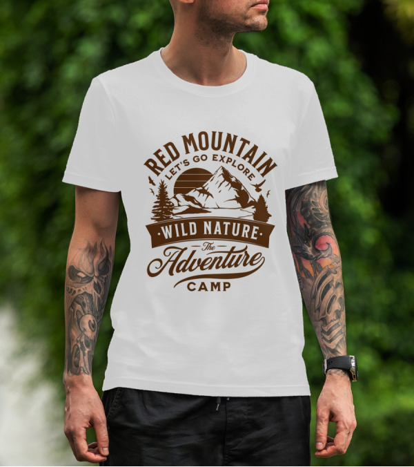 Red Mountain Let's Go Explore Wild Nature The Adventure Camp T-Shirt