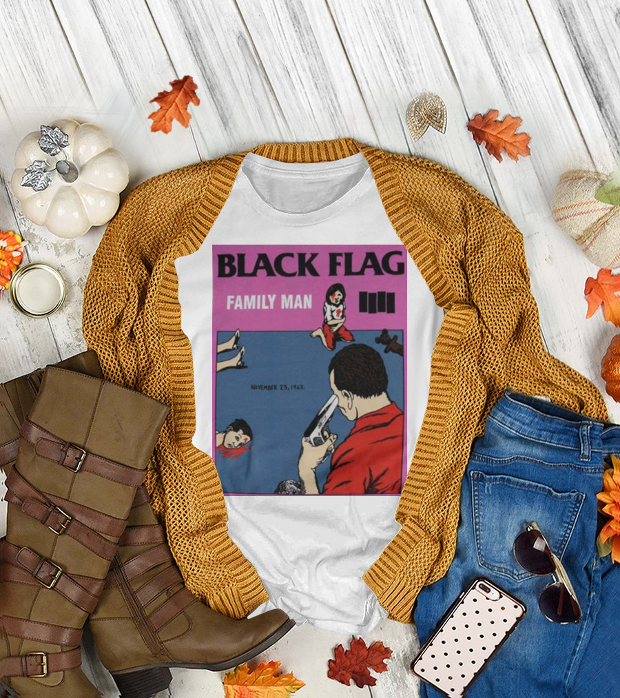Black Flag Family Man November 23 1963 T-Shirt