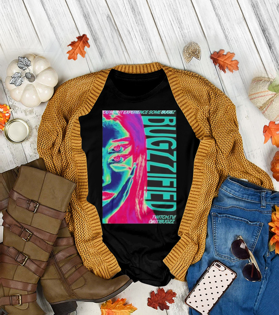 BUGZZIFIED You Might Experience Some Bugzz Twitch.tv/Caitibugzz T-Shirt