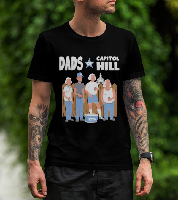 Dads Of Capitol Hill 1776 Patriotic Founding Fathers T-Shirt