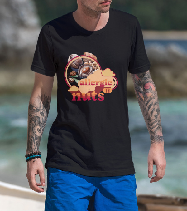Allergic To Nuts Cloudy Nut Display T-Shirt