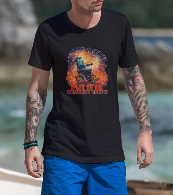STV Shop Put It In Reverse Terry Wheelchair Fireworks T-Shirt