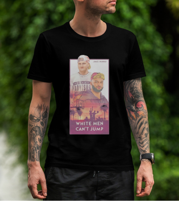 Jokic Murray White Men Can’t Jump Lurk T-Shirt