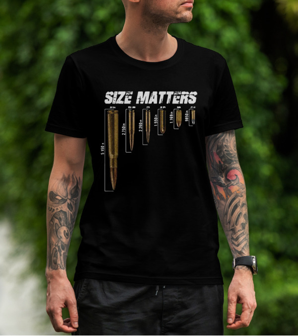 Size Matters 5.56 To 9mm Bullet Measurements T-Shirt