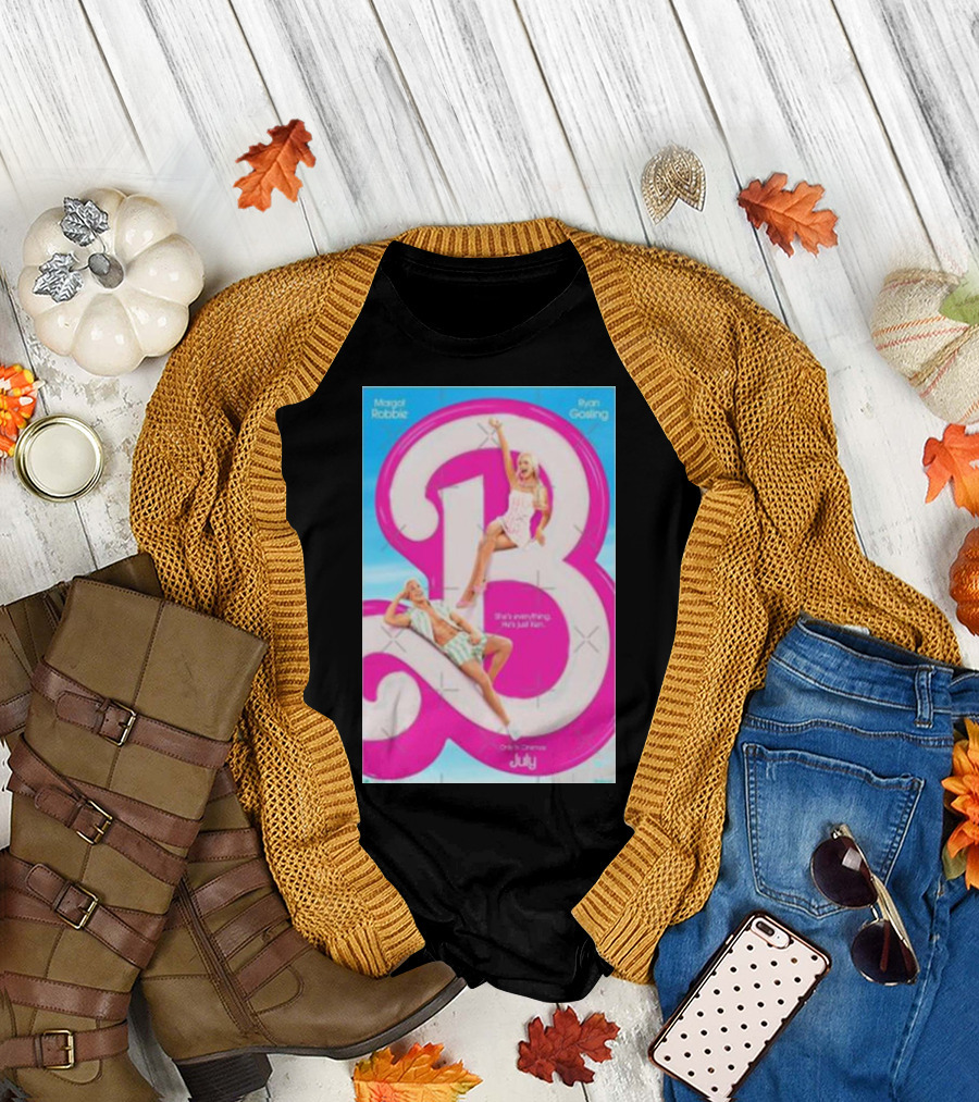 Margot Robbie Ryan Gosling Barbie Movie She's Everything He's Just Ken July T-Shirt