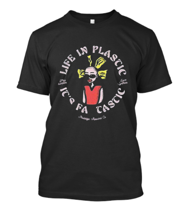 Life In Plastic It's Fantastic Cynthia Inkgrey T-Shirt
