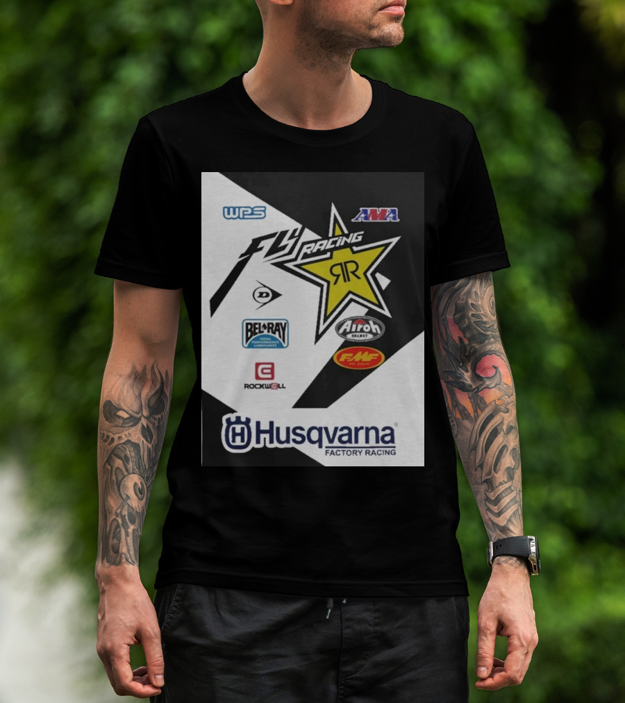 WPS AMA Fly Racing Rockstar Husqvarna Factory Racing Bel-Ray Airoh FMF Rockwell T-Shirt