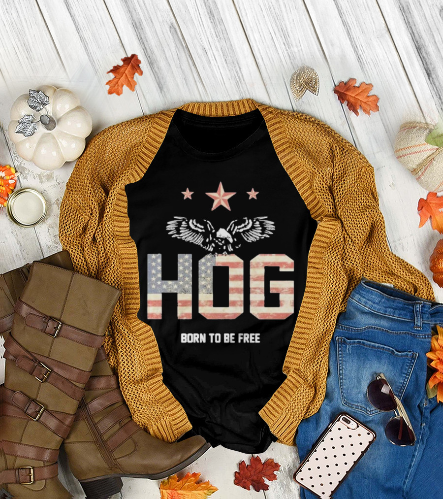 Hog Born to Be Free American Flag Eagle Stars T-Shirt
