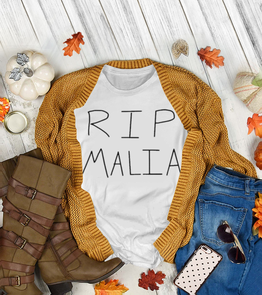 RIP Malia T-Shirt